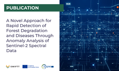 Publication: A Novel Approach for Rapid Detection of Forest Degradation and Diseases Through Anomaly Analysis of Sentinel-2 Spectral Data 